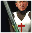 Bush the crusader